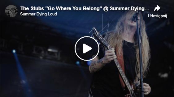 The Stubs “Go Where You Belong”Live ! Summer Dying Loud 2021