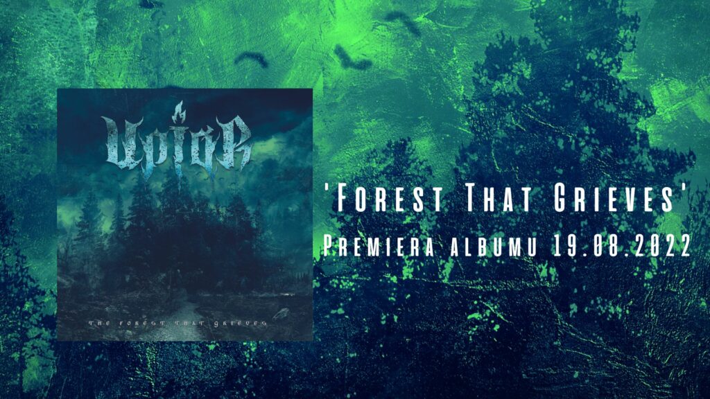 Upiór 'The Forest That Grieves’- premiera na CD!